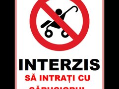 Placuta interzis sa intrati cu caruciorul